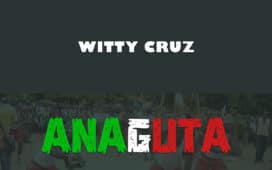Download witty cruz anaguta mp3
