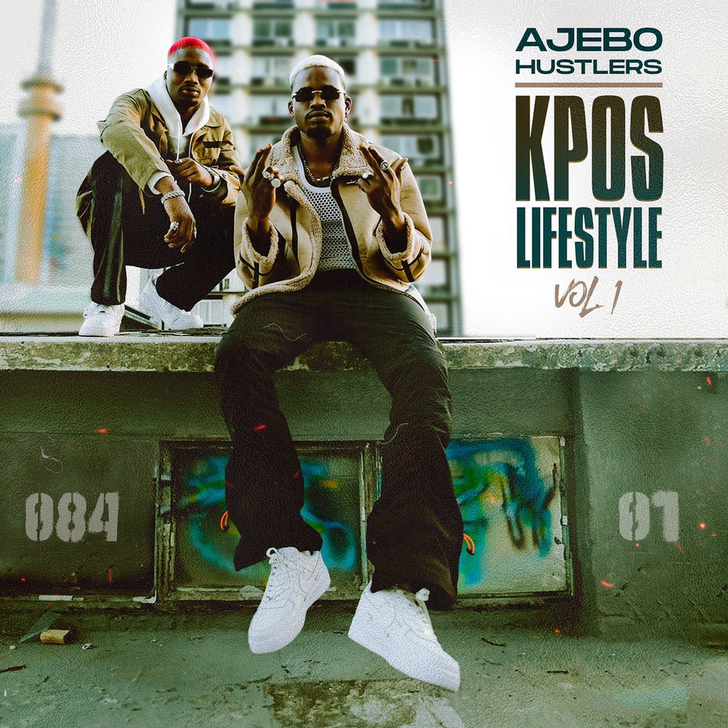 ajebo hustlers Kpos Lifestyle Vol. 1 album