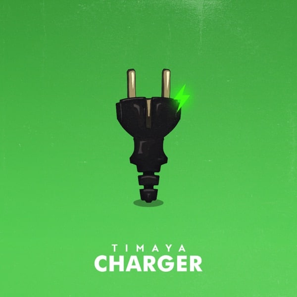 Timaya – Charger