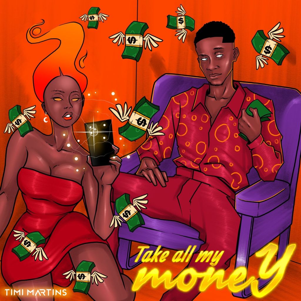 Timi Martins – Take All My Money