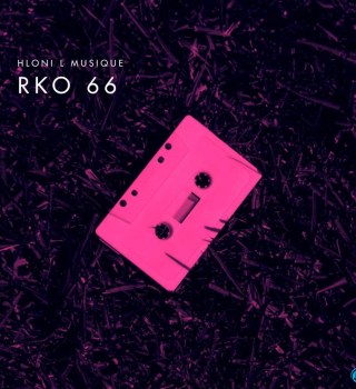 Hloni L MusiQue – RKO 66