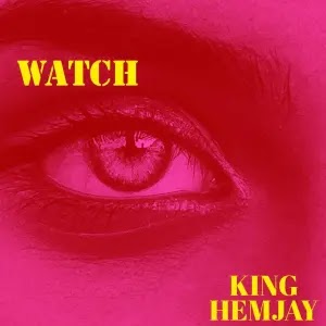 King Hemjay – Watch