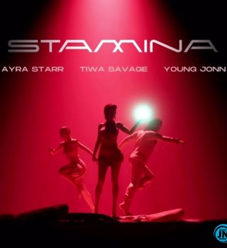 Tiwa Savage – Stamina Ft Ayra Starr & Young Jonn