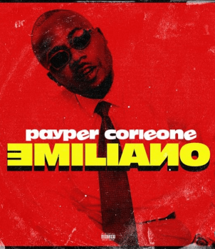Payper Corleone – Emiliano ft. Mayne Cross
