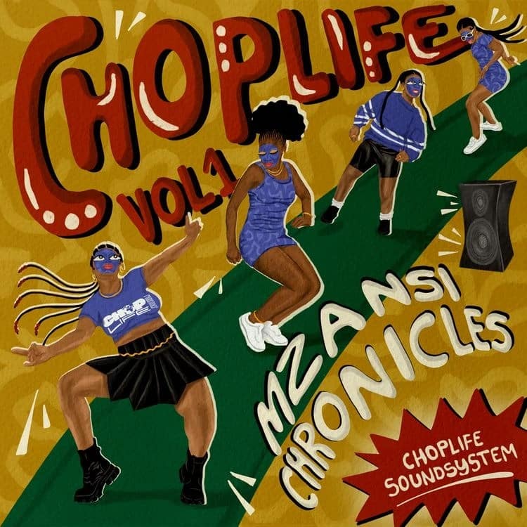 ChopLife SoundSystem – Umfaz Wephapha ft Mr Eazi, Soul Jam, Boontle RSA, TmanXpress & Chley