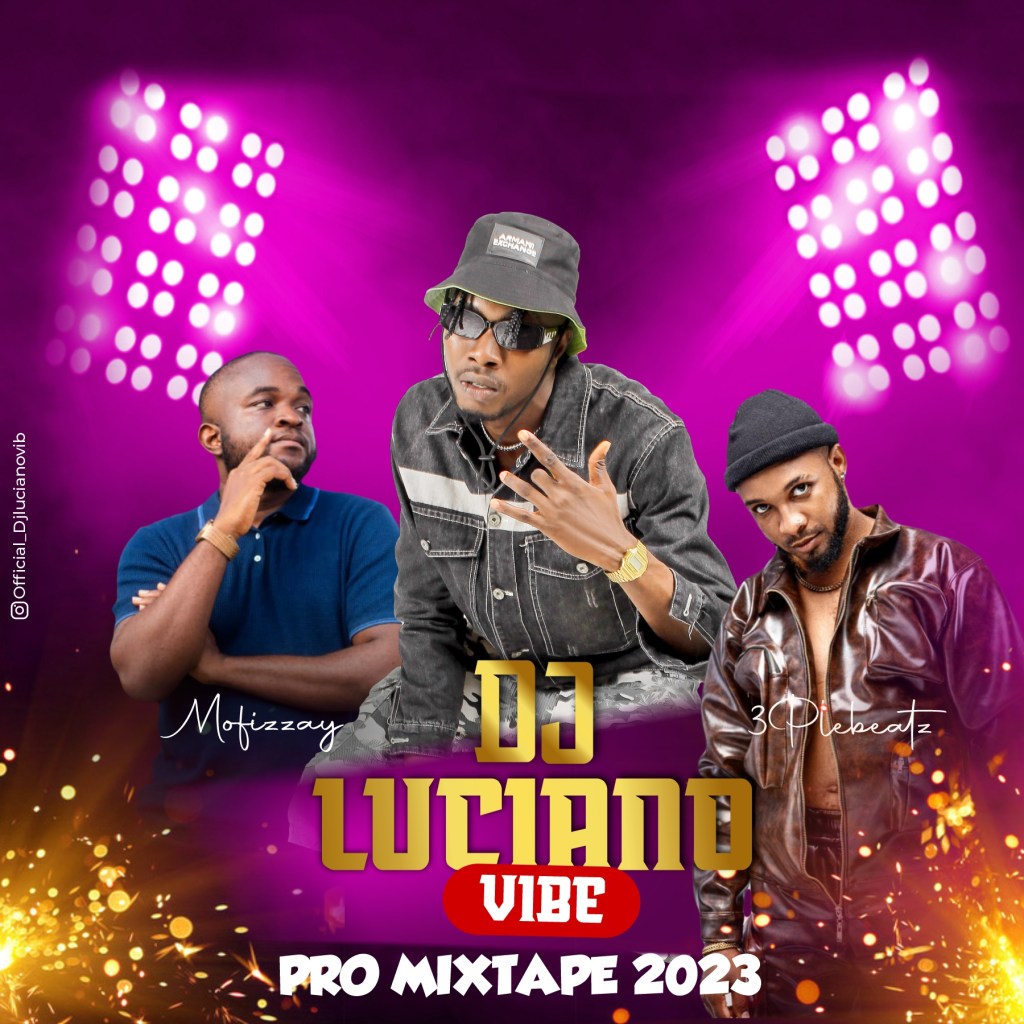 DJ LucianoVibe – Pro Mixtape