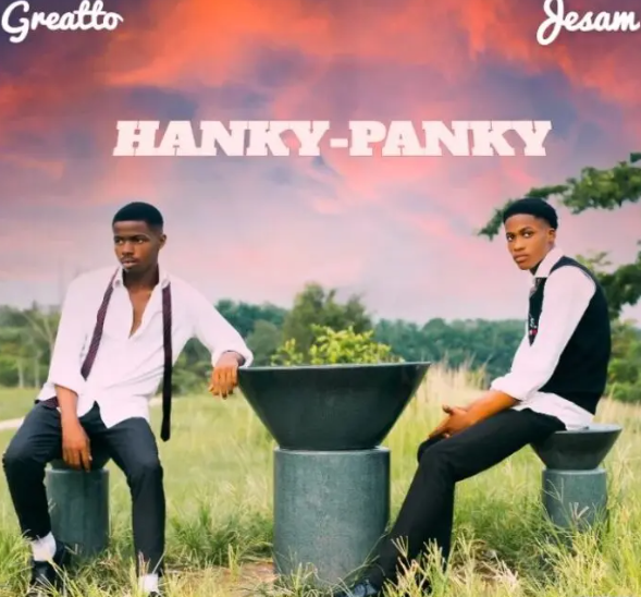 Jesam – Hanky Panky (I Will Be Big Oh) Ft. Greatto