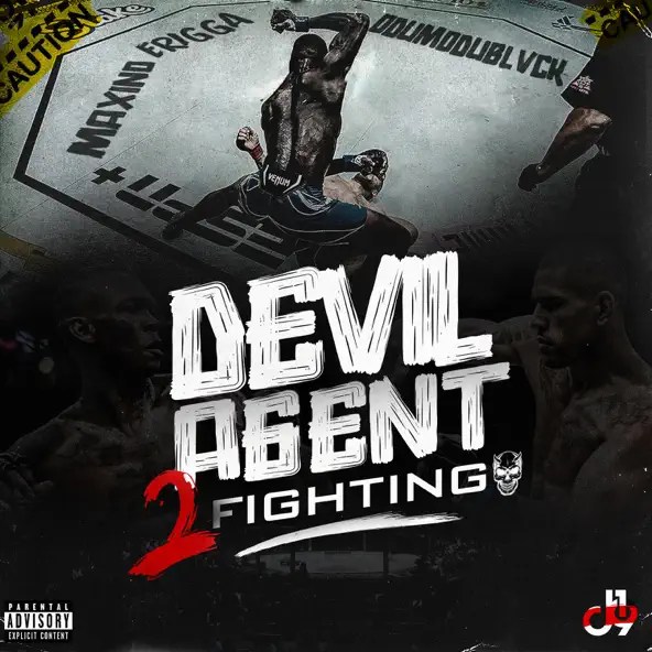 Maxino – Devil Agent (2 Fighting) ft. ODUMODUBLVCK & Erigga