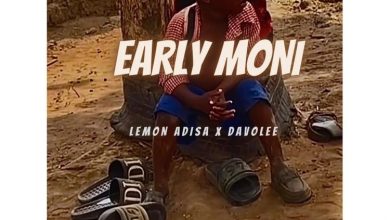 Lemon Adisa – Early Moni Ft. Davolee