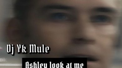 Dj Yk Mule – Ashley Look at Me