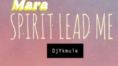 Dj Yk Mule – Mara Spirit Lead Me