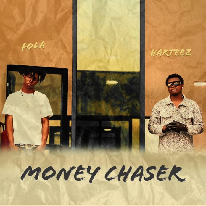 Harteez – Money Chaser Ft Fola
