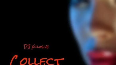 DJ Xclusive – Collect