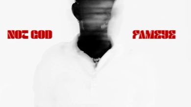 Fameye – Not God