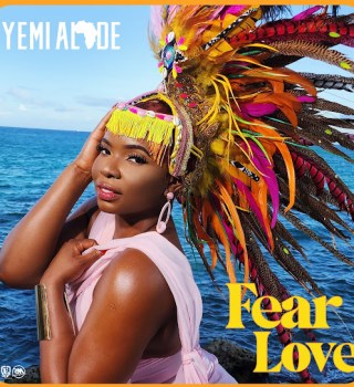 Yemi Alade – Fear Love