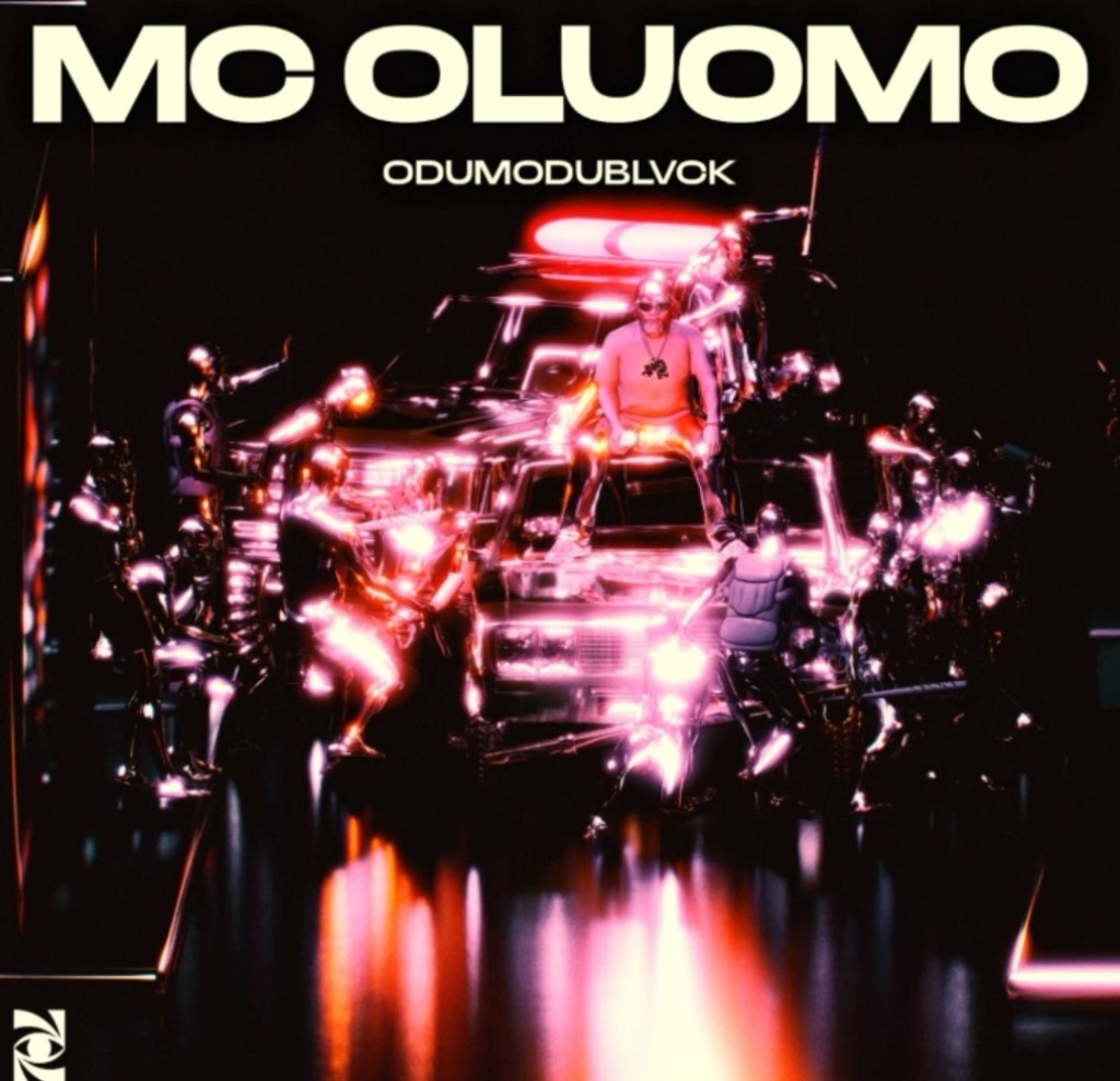 ODUMODUBLVCK – Mc Oluomo