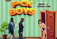 Larruso – F*ck Boys ft. Oseikrom Sikanii