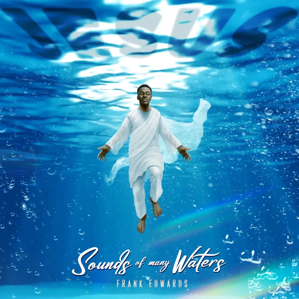 Drank Edwards – Sounds Of Many Waters
