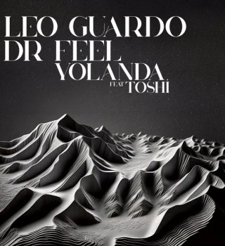 Leo Guardo – Yolanda (Original Mix) ft. Dr Feel, Toshi