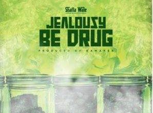 Shatta Wale – Jealousy Be Drug