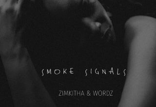 Zimkitha – Smoke Signals Ft. Wordz
