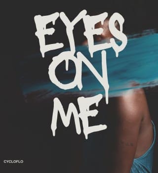 Cyclo-Flo – Eyes On Me