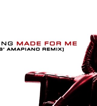 Muni Long – Made For Me ' Amapiano (Remix) Ft Yumbs