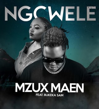 Mzux Maen – Ngcwele ft Bukeka Sam