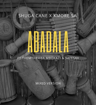 Shuga Cane – Abadala Ft. Kmore SA, Themba Mbokazi & SafeSax