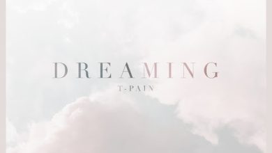 T-Pain – Dreaming